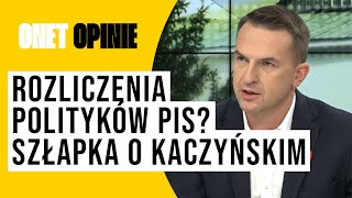 Rozliczenia polityków PiS Szłapka o Kaczyńskim łatwo pociągnąć go do odpowiedzialności [upl. by Eniaj673]