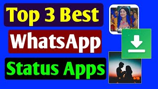 3 Best WhatsApp Status App  WhatsApp Video Status [upl. by Thorvald369]