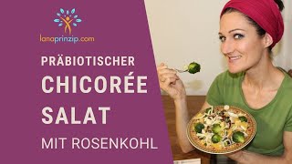 Darmflora aufbauen durch Ernährung Mein präbiotisches Rezept Chicorée Salat [upl. by Odlauso749]