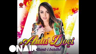 Aida Doci  Pllum i bardh [upl. by Gibe]