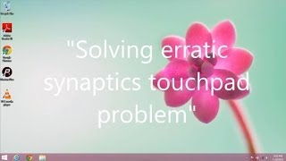 How to solve erratic synaptics touchpad problem [upl. by Jillene]