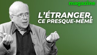 Létranger ce presquemême avec Jacob Rogozinski [upl. by Ferdy]