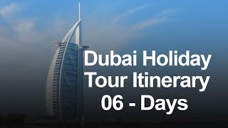 Dubai Holiday Package  6 Days Dubai Tour Itinerary [upl. by Bree]