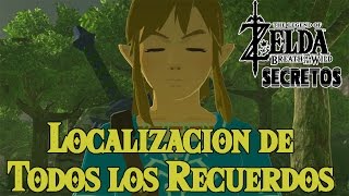 Secretos y Trucos de Zelda Breath of the Wild 38  Localizacion de todos los recuerdos [upl. by Resiak]