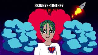 Skinnyfromthe9  Love Blast Animated Lyric Video [upl. by Arayk]