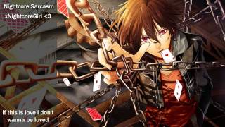 ♫ Nightcore ♫  Sarcasm with lyrics Request Get Scared [upl. by Nnylahs]