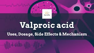 Valproic acid  Uses Dosage Side Effects amp Mechanism  Depakote [upl. by Doti]