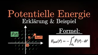 Potentielle Energie berechnen  Formel Definition Beispielrechnung Gravitationsfeld Physik [upl. by Camey]