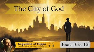 The City Of God Book 9  15 By Church Father Augustine Of Hippo Christian Audiobook  Classics [upl. by Mahoney]