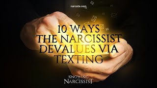 10 Ways the Narcissist Devalues Through Text Messaging [upl. by Frierson]