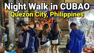 Night Walk in CUBAO Quezon City  Manila Nightlife Philippines  BERMonths Tour 2023 [upl. by Lissa]