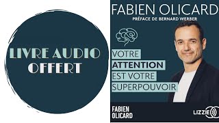 Livre Audio Offert Votre attention est votre superpouvoir Des outils efficaces [upl. by Laenej681]