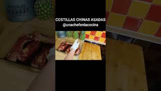 COSTILLAS CHINAS ASADAS  UnaChefenlaCocina [upl. by Auahsoj]