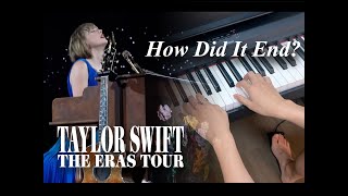 Piano Chords How Did It End Live  Taylor Swift Live from The Eras Tour [upl. by Ignatius242]