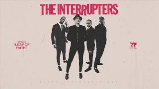 The Interrupters  quotLeap of Faithquot Full Album Stream [upl. by Eceirehs]