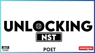 UNLOCKING NST POET [upl. by Okier196]