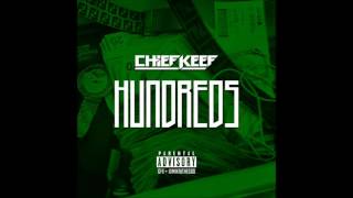 Chief Keef  Hundreds Official No DJ [upl. by Novel533]