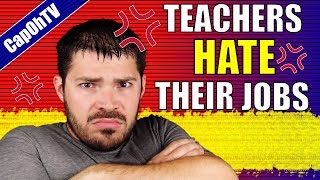 Why Do Teachers Hate Their Jobs [upl. by Lowrie]