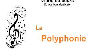 quotLa Polyphoniequot  capsule vidéo éducation musicale  classe inversée [upl. by Dranrev]