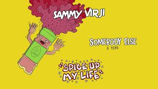 Sammy Virji x Yemi  Somebody Else Official Audio [upl. by Lerej]