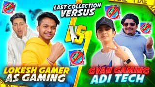 Last Collection Versus With As Gaming amp Gyan Gaming amp AdiTech Winner Will Get 1 Lakhs Rupees 🤯 [upl. by Otreblide]