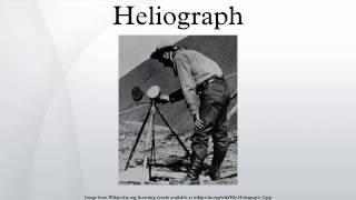 Heliograph [upl. by Rabah]