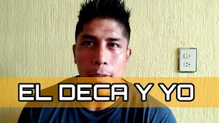 MI CICLO ACTUAL EL DECA Y YO [upl. by Atinihc]