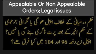 Appealable or Non Appealable OrdersLegal issues under sections 96amp104 CPC 1908 [upl. by Ailefo]