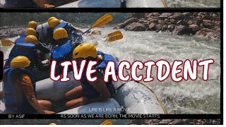 🔴Live Accident at Rishikesh while River Rafting [upl. by Eibreh]