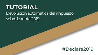 Tutorial Devolución automática de impuesto sobre la renta 2019 [upl. by Llehsram658]