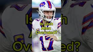 Is Josh Allen Overrated shorts shortsfeed nfl football viral viralvideo [upl. by Aliemaj]