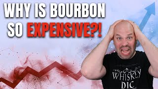 Why is Bourbon so EXPENSIVE [upl. by Sualokin]