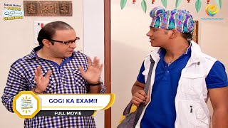 GOGI KA EXAM I FULL MOVIE I Taarak Mehta Ka Ooltah Chashmah  तारक मेहता का उल्टा चश्मा [upl. by Nahtonoj690]