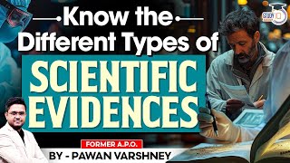 Know the different types of Scientific Evidences  By Pawan Varshney  StudyIQ Judiciary [upl. by Nosdivad386]