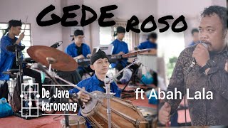 GEDE ROSO  ABAH LALA KERONCONG MODERN [upl. by Myrtia]