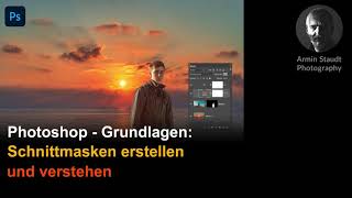 Photoshop  Grundlagen Schnittmasken erstellen und verstehen [upl. by Robinetta577]