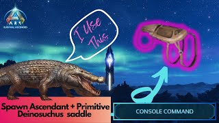 Ascendant and primitive Deinosuchus Saddle Spawn Command  Ark Survival Ascended [upl. by Airtal]