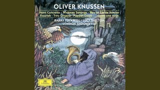 Knussen Horn Concerto op28  Intrada [upl. by Oinota]