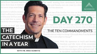 Day 270 The Ten Commandments — The Catechism in a Year with Fr Mike Schmitz [upl. by Jarrow75]