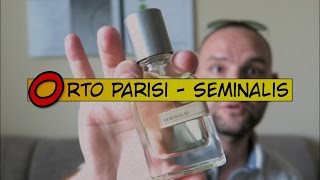 ORTO PARISI  SEMINALIS Fragrance Unboxing and Review [upl. by Hares]