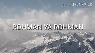 Lirik lagu ROHMAN YA ROHMAN terbaru [upl. by Eloci]