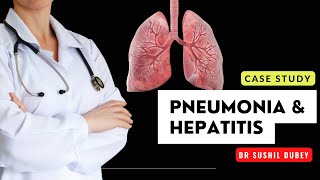 CASE STUDY PNEUMONIA WITH LIVER INFLAMMATION  PHATAK REPERTORY  DRSUSHIL DUBEY  AEON HOMOEOPATHY [upl. by Lekram133]