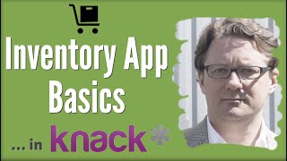 Inventory App Basics using Knack Database [upl. by Neroc]