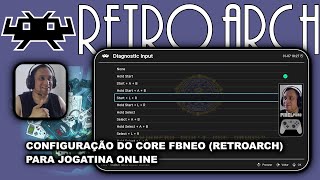 CONFIGURAÇÃO DO CORE FBNEO RETROARCH PARA JOGATINA ONLINE Tutorial Emuladores VideoGames [upl. by Moriah400]