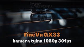 Kamera samochodowa FineVu GX33  kamera tylna 1080p 30fps [upl. by Mariano]