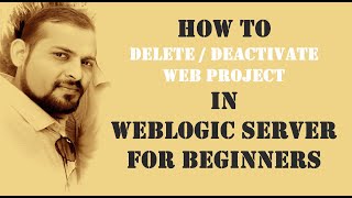 6 How to stopping and deleting WAR from weblogic serverUndeploying Applications in weblogic server [upl. by Duax616]