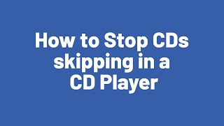 How to Stop CDs skipping in a CD Player [upl. by Anilet]