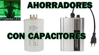 Ahorradores de Energia con capacitores LA VERDAD energy saver [upl. by Ema]