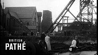 Mine Disaster In Wales 1934 [upl. by Gaudette413]