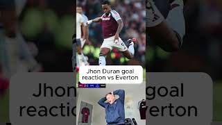 JHON DURAN GOAL OF THE SEASON REACTION  Jhon Duran vs Everton goal reaction avfc jhonduran duran [upl. by Christen]